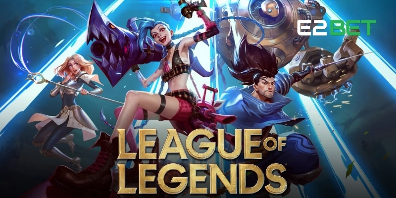 Kèo Mạng Hạ Gục LOL – Trận So Tài Hấp Dẫn, Nhận Thưởng Nhanh Tại E2BET 2 Tìm hiểu cách cược và cơ hội chiến thắng lớn