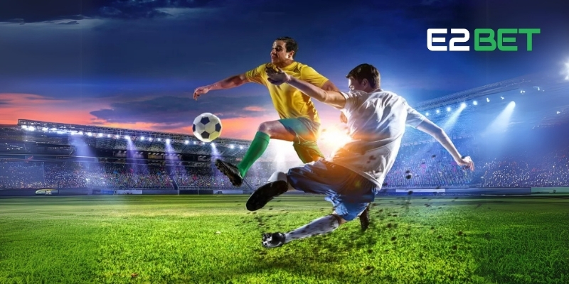 Thể thao E2BET mở ra thế giới giải trí đỉnh cao cho hội viên